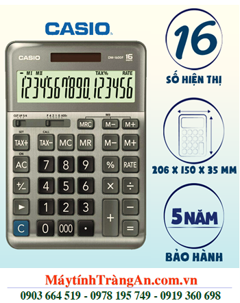 Casio DM-1600F (MẪU MỚI), Máy tính tiền Casio DM-1600F loại 16 số Digits chính hãng //BẢO HÀNH 5 năm